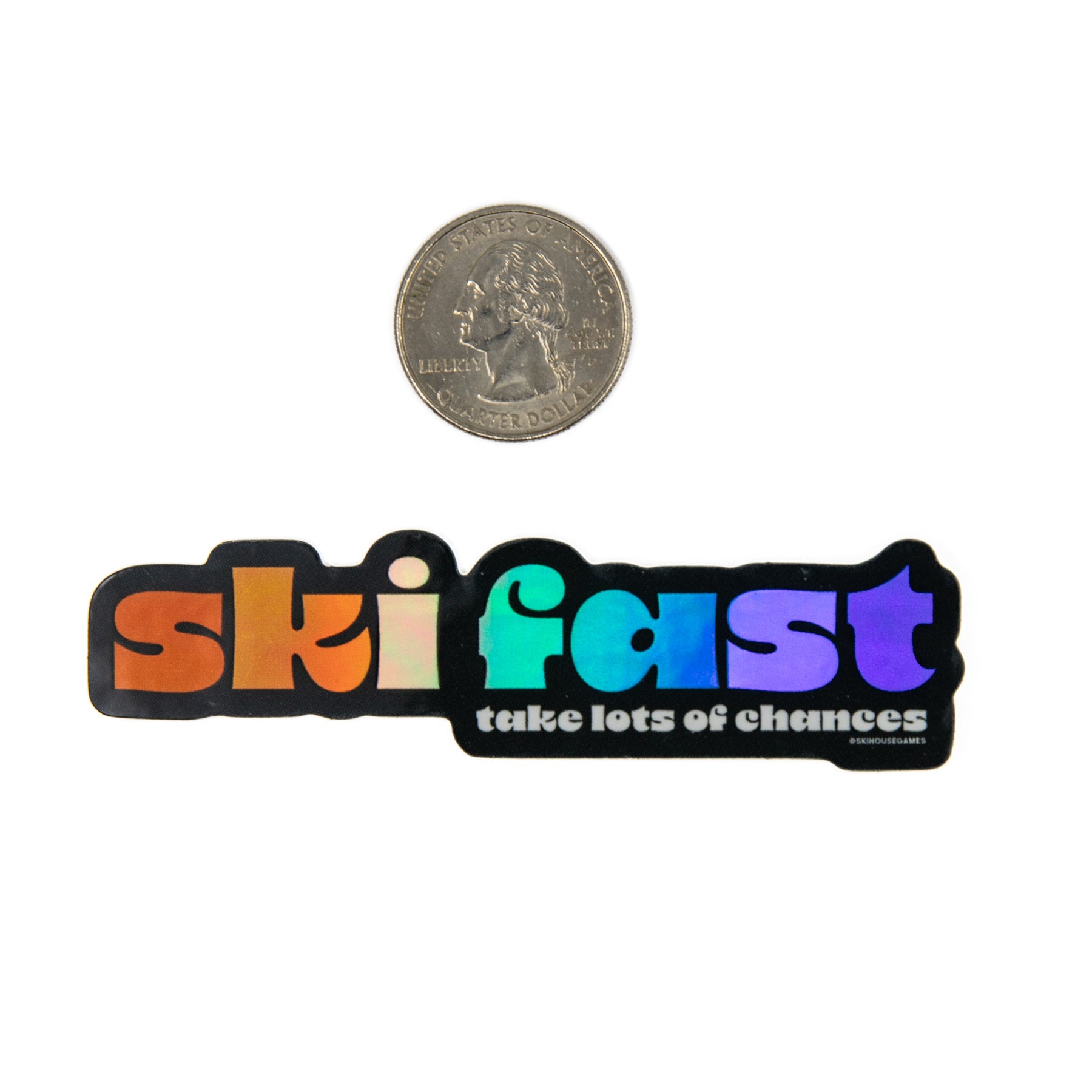 Ski Fast, Take Lots of Chances Holographic Sticker