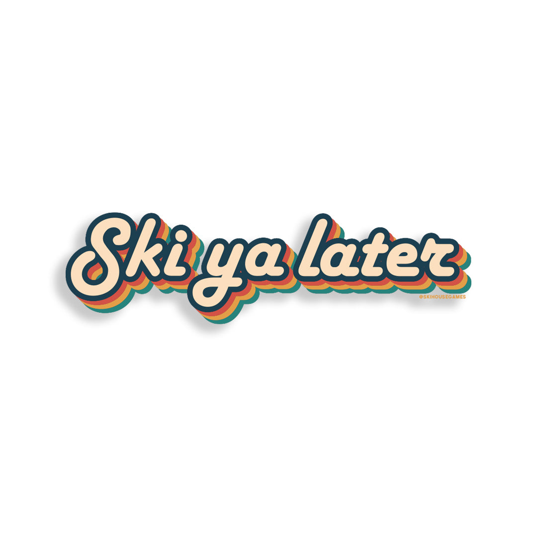 Ski Ya Later Sticker